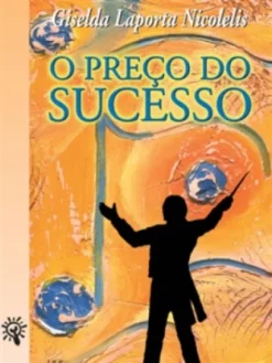 O Preco Do Sucesso