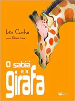 O Sabia E A Girafa