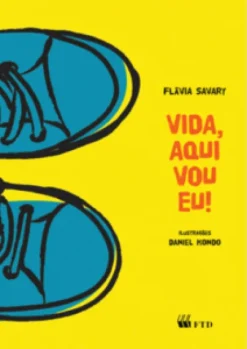 Vida, Aqui Vou Eu!