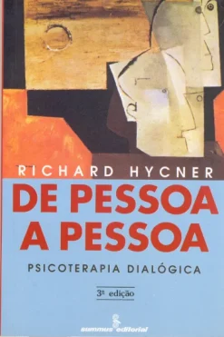 De Pessoa A Pessoa: Psicoterapia Dialogica