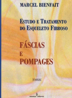Fascias E Pompages: Estudo E Tratamento Do Esqueleto Fibroso