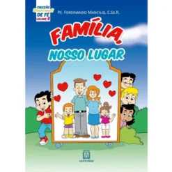 Colecao Sementinhas De Fe Volume 8 Familia Nosso Lugar