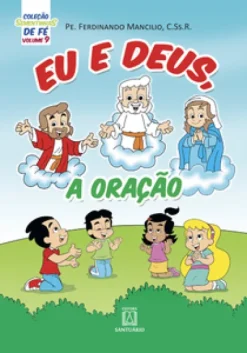 Colecao Sementinhas De Fe Volume 9 Eu E Deus A Oracao