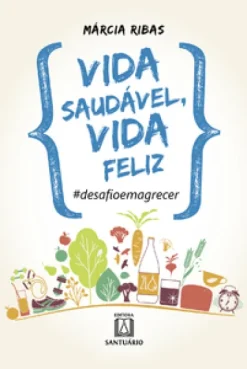 Vida Saudavel Vida Feliz: #Desafioemagrecer