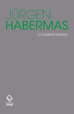 O Ocidente Dividido: Pequenos Escritos Politicos X