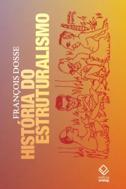 Historia Do Estruturalismo - Volumes 1 E 2