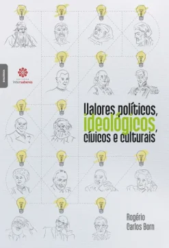 Valores Politicos, Ideologicos, Civicos E Culturais