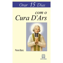 Orar 15 Dias Com O Cura Dars
