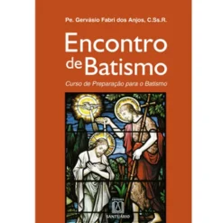 Encontro De Batismo: Curso De Preparacao Para O Batismo