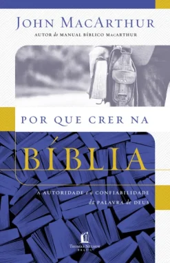 Por Que Crer Na Biblia
