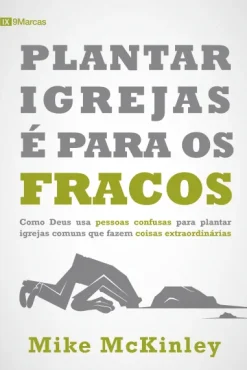 Plantar Igrejas E Para Os Fracos