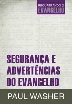Seguranca E Advertencias Do Evangelho