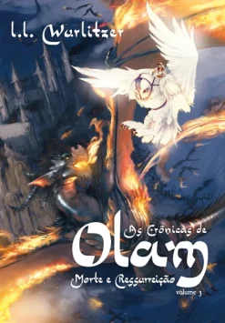 As Cronicas De Olam - Volume 3: Morte E Ressurreicao