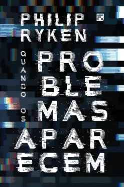 Quando Os Problemas Aparecem