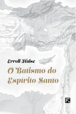 O Batismo Do Espirito Santo