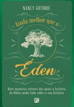 Ainda Melhor Que O Eden