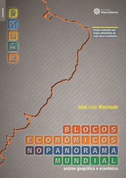 Blocos Economicos No Panorama Mundial:: Analise Geografica E Economica