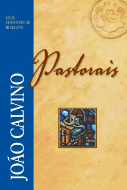 Comentario Pastorais - Joao Calvino