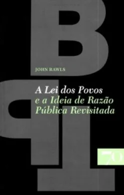 A Lei Dos Povos E A Ideia De Razao Publica Revisitada