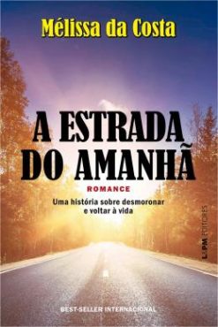 A Estrada Do Amanha