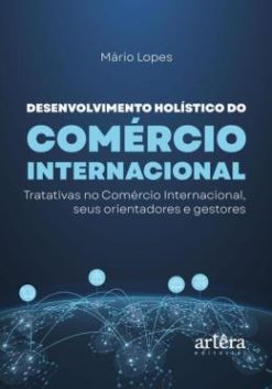 Desenvolvimento Holistico Do Comercio Internacional