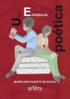 Uma Existencia Poetica