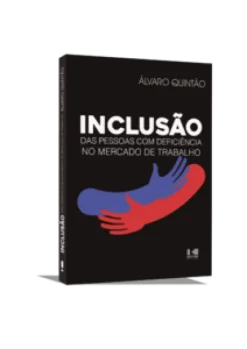 Inclusao Das Pessoas Com Deficiencia No Mercado De Trabalho