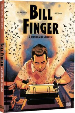 Bill Finger: A Sombra De Um Mito (Graphic Novel - Volume Unico)