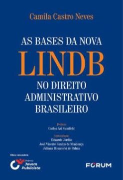 As Bases Da Nova Lindb No Direito Administrativo Brasileiro