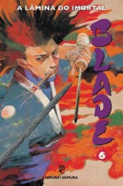 Blade - A Lamina Do Imortal - Nova Edicao - Vol. 06