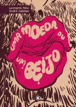 Uma Moeda Ou Um Beijo - Edicao Especial