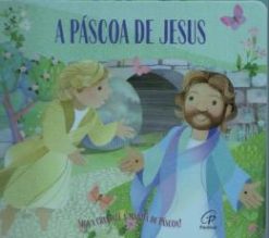 A Pascoa De Jesus - Siga A Cruz Ate A Manha De Pascoa!