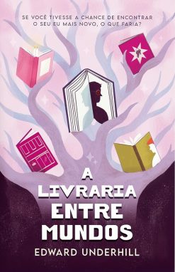 A Livraria Entre Mundos – Viaje Ao Passado Com Esta Ficcao De Autodescoberta E Amor-Proprio