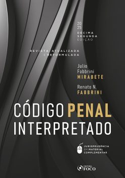 Codigo Penal Interpretado - Revista, Atualizada E Reformulada - 12Ed/25