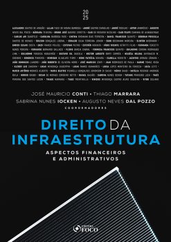 Direito Da Infraestrutura - Aspectos Financeiros E Administrativos - 1ª Ed - 2025