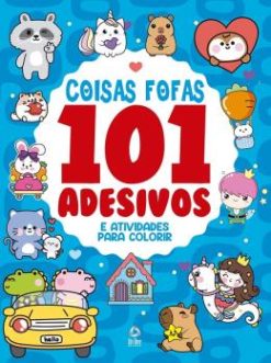 101 Adesivos Atividades E Desenhos Para Colorir Coisas Fofas