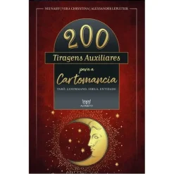 200 Tiragens Auxiliares Para A Cartomancia - Taro, Lenormand, Sibila, Entidade