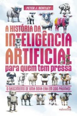 A Historia Da Inteligencia Artificial Para Quem Tem Pressa