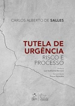Tutela De Urgencia - Risco E Processo - 01Ed/25