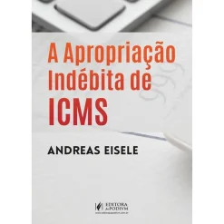 A Apropriacao Indebita De Icms (2025)