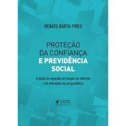 Protecao Da Confianca E Previdencia Social - 01Ed/25