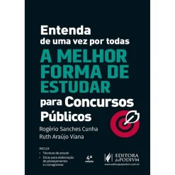 Entenda De Uma Vez A Melhor Forma De Estudar Para Concursos Publicos - 04Ed/25