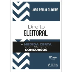 Direito Eleitoral Na Medida Certa Para Concursos -  11Ed/25