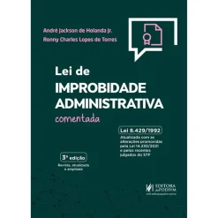 Lei De Improbidade Administrativa Comentada - (03Ed/25)