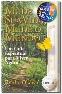 Mude Sua Vida, Mude Seu Mundo - Com Cd