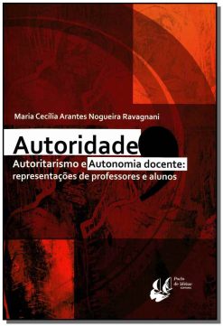 Autoridade, Autoritarismo E Autonomia Docente