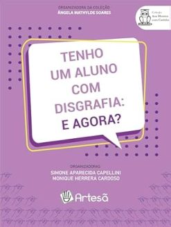 Tenho Um Aluno Com Disgrafia: E Agora?