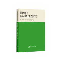 Manuel Garcia Morente - Pocket Biografias - O Fato Extraordinario