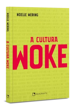 A Cultura Woke