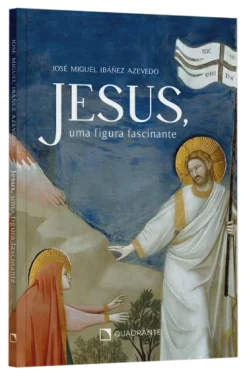 Jesus, Uma Figura Fascinante